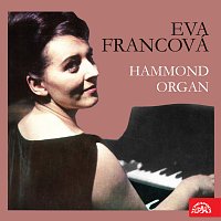 Eva Francová (elektrofonické varhany) s instrumentální skupinou – Eva Francová - elektronické varhany