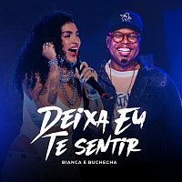 Bianca, Buchecha – Deixa Eu Te Sentir [Ao Vivo]