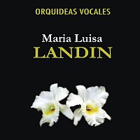 María Luisa Landín – Orquideas Vocales