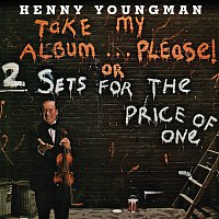 Henny Youngman – Take My Album... Please! Or Take 2 Sets For The Price Of One