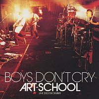 Art-School – Boys Don't Cry Tour 03 -Love / Hate-