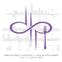 Devin Townsend Project – Deconstruction - By A Thread, live in London 2011