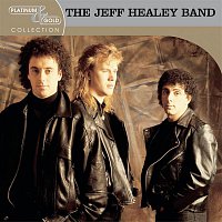 The Jeff Healey Band – Platinum & Gold Collection