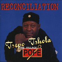 Tsepo Tshola – Reconciliation