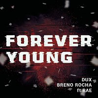 Dux, Breno Rocha, Rae – Forever Young (DUX Remix)