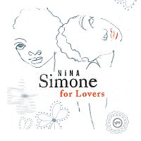 Nina Simone – Nina Simone For Lovers