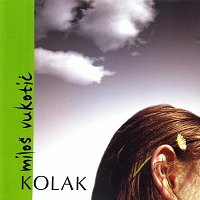 Milos Vukotic – Milos Vukotic - Kolak