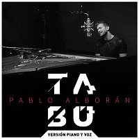 Pablo Alboran – Tabú (Versión piano y voz)