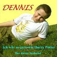 DENNIS – Ich war so gern wie Harry Potter