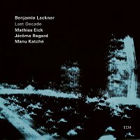 Benjamin Lackner – Last Decade