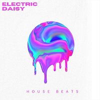 Electric Daisy – House Beats