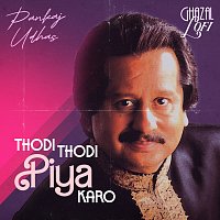 Pankaj Udhas, Sachin Gupta – Thodi Thodi Piya Karo [Ghazal Lofi]