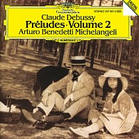 Arturo Benedetti Michelangeli – Debussy: Préludes (Book 2)