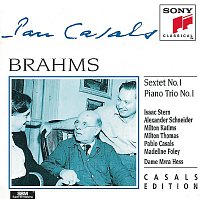 Pablo Casals, Isaac Stern – Brahms: Sextet in B-flat major, Op. 18 & Piano Trio No. 1 in B major, Op. 8