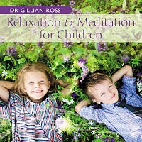 Dr Gillian Ross – Relaxation And Meditation For Children