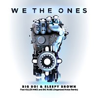 Big Boi, Sleepy Brown, Killer Mike, Big Rube – We The Ones [Organized Noize Remix]