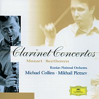 Michael Collins, Russian National Orchestra, Mikhail Pletnev – Mozart / Beethoven: Clarinet Concertos