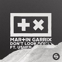 Martin Garrix, Usher – Don't Look Down