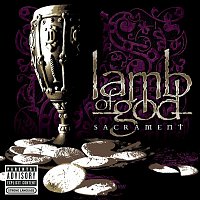Lamb Of God – Sacrament