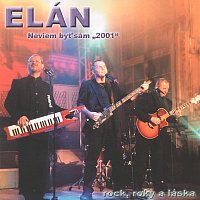 Elán – Neviem byť sám "2001" - rock, roky a láska