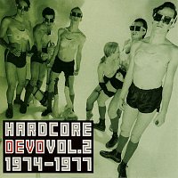 Hardcore Devo, Vol. 2 [Vol. 2 1974-1977]