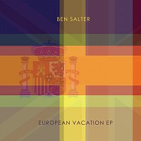 Ben Salter – European Vacation EP
