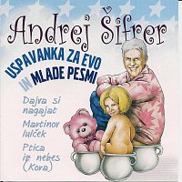 ANDREJ ŠIFRER – USPAVANKA ZA EVO