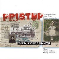 PRISTUP – Wien, Ostbahnhof