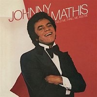 Johnny Mathis – Hold Me, Thrill Me, Kiss Me