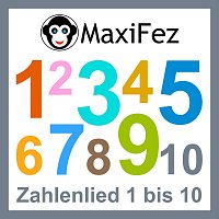 MaxiFez – Zahlenlied 1 bis 10