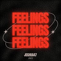Joshua47 – Feelings