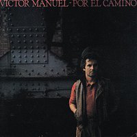 Victor Manuel – Por el Camino