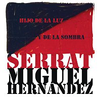 Joan Manuel Serrat – Hijo De La Luz Y De La Sombra