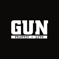 Gun – Frantic [Live]