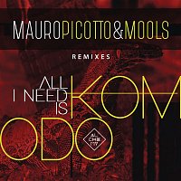 Mauro Picotto & MOOLS – All I Need Is Komodo (Remixes)