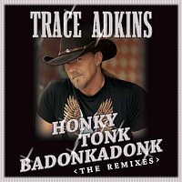 Přední strana obalu CD Honky Tonk Badonkadonk: The Remixes