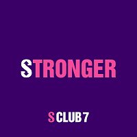 S Club – Stronger