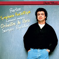 Semyon Bychkov, Orchestre de Paris – Berlioz: Symphonie fantastique; Le carnaval romain