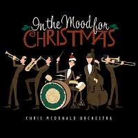 Chris McDonald – In The Mood For Christmas