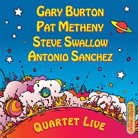 Gary Burton, Pat Metheny, Steve Swallow, Antonio Sánchez – Quartet Live!