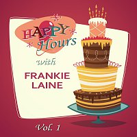 Frankie Laine – Happy Hours, Vol. 1