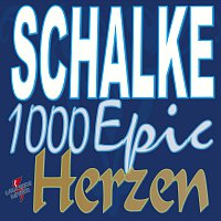Schalke 1000 Epic Herzen von Lausters Revier