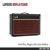 Ariel Rot, Maga y The Latin-Rollers – Lenguas amplificadas
