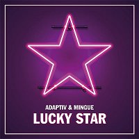 Adaptiv & Mingue – Lucky Star