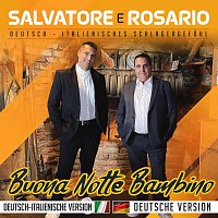 Salvatore e Rosario – Buona Notte Bambino (Deutsch-Italienische Version)