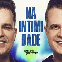 Joao Neto & Frederico – Na Intimidade