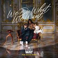DABOYWAY, Kratae Rsiam – We Do What We Want