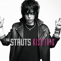 The Struts – Kiss This EP