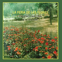 Chucho Zarzosa – La Feria de las Flores