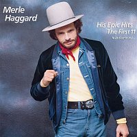 Merle Haggard – His Epic Hits